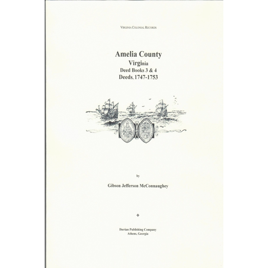 Amelia County, Virginia Deeds, Books 3 and 4, 1747-1753