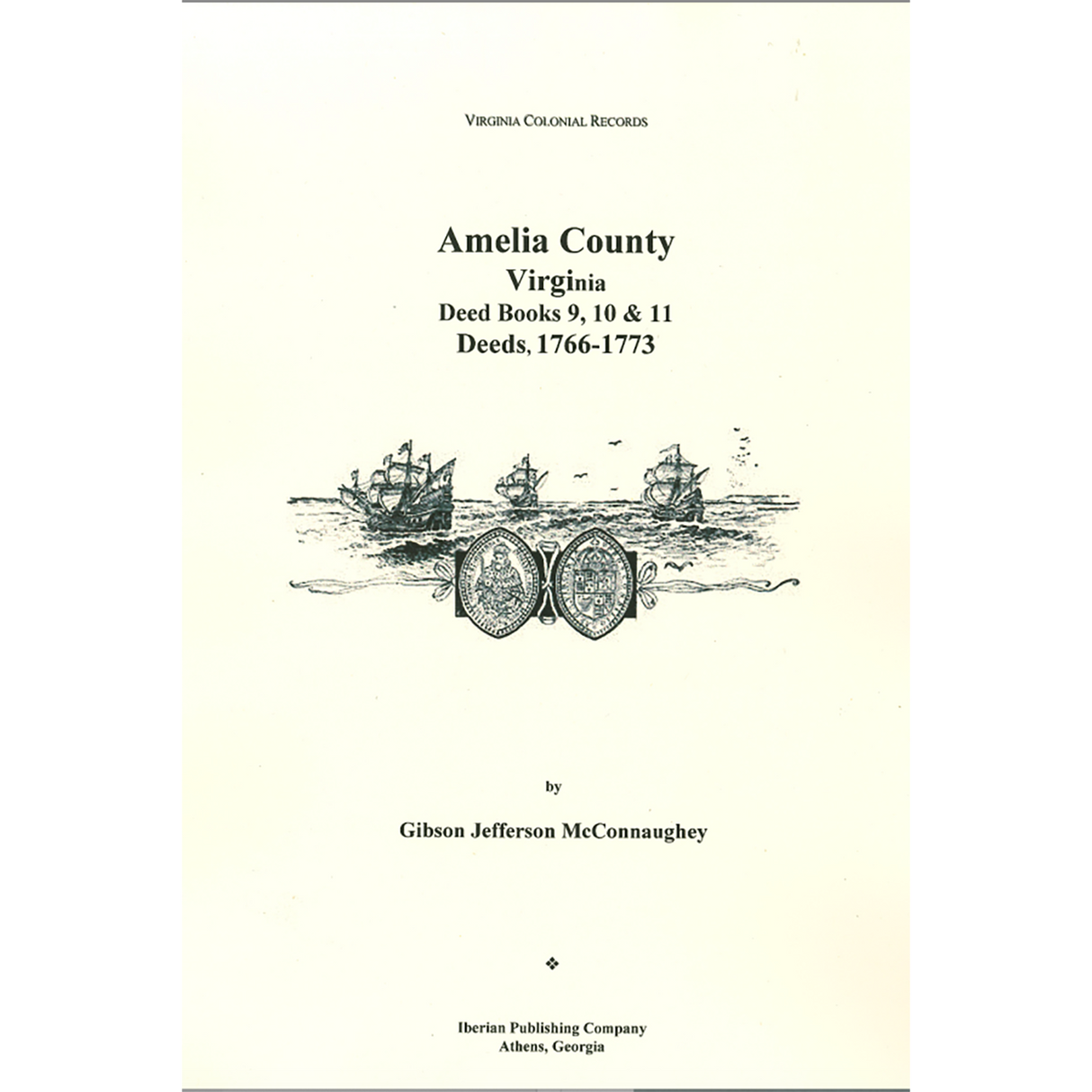 Amelia County, Virginia Deeds, Books 9, 10, 11, 1766-1773