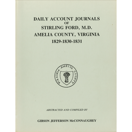 Journals of Stirling Ford, M.D. (1829-1831), Amelia County, Virginia
