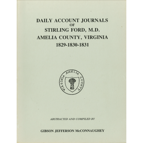 Journals of Stirling Ford, M.D. (1829-1831), Amelia County, Virginia
