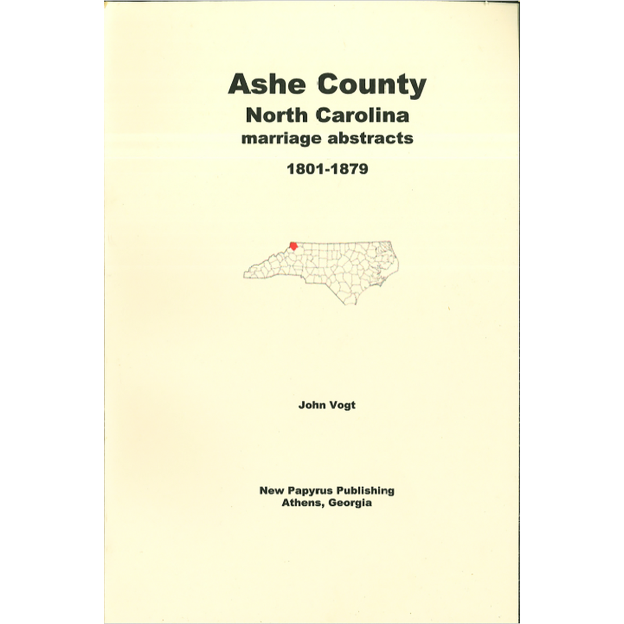 Ashe County, North Carolina Marriage Abstracts 1801-1879