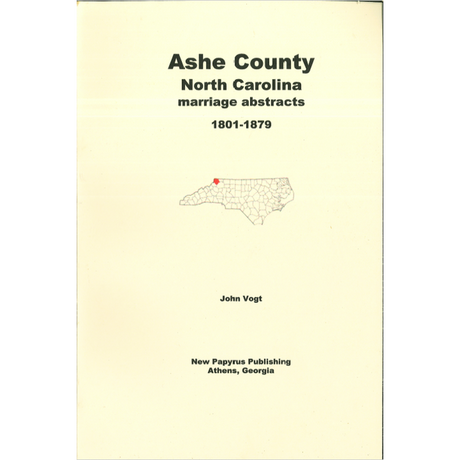 Ashe County, North Carolina Marriage Abstracts 1801-1879