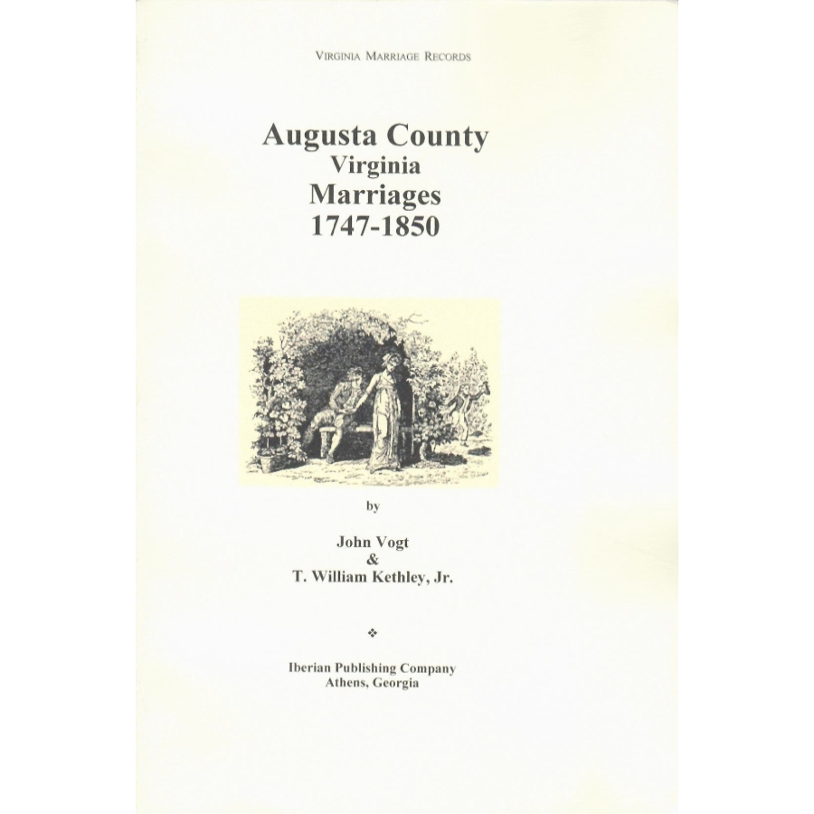 Augusta County, Virginia Marriages, 1747-1850