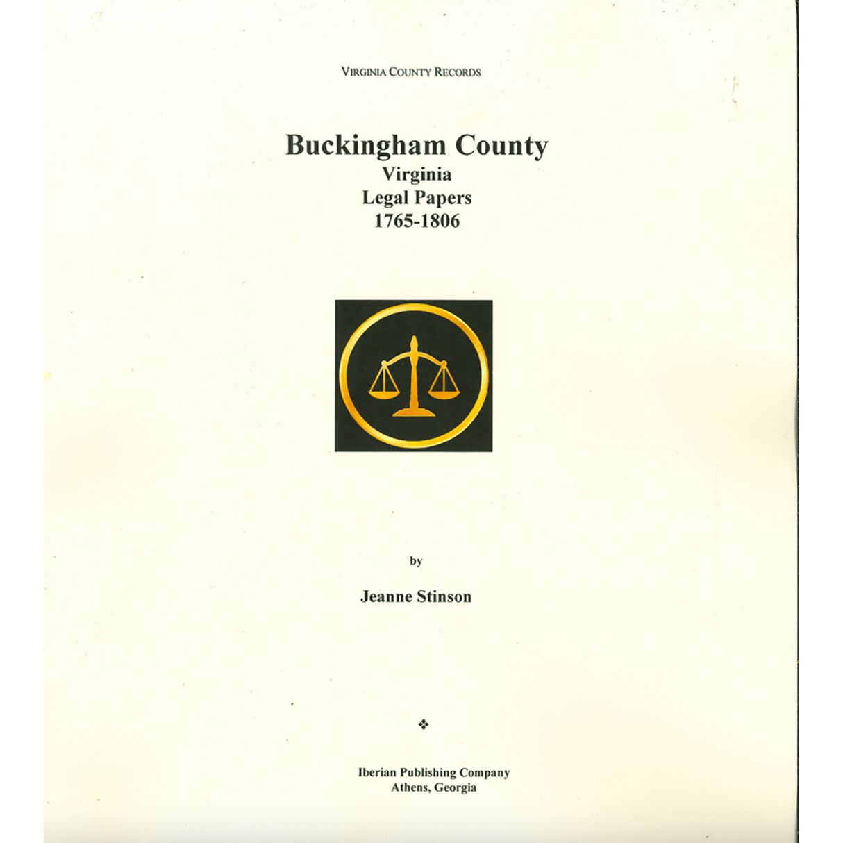 Early Buckingham County, Virginia Legal Papers, Volume One, 1765-1806