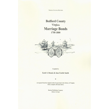 Bedford County, Virginia Marriage Bonds, 1755-1800
