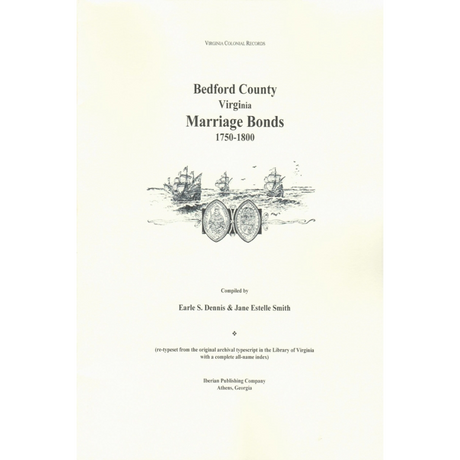 Bedford County, Virginia Marriage Bonds, 1755-1800