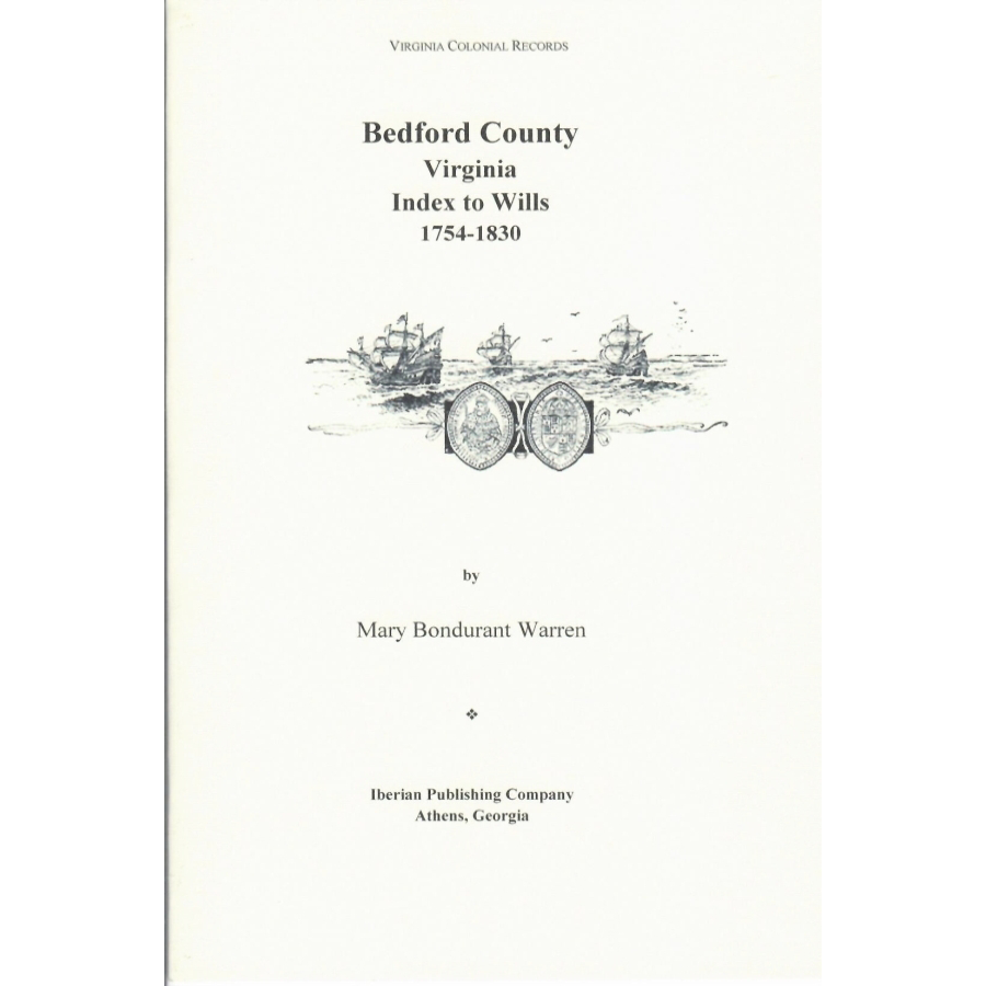 Bedford County, Virginia Index to Wills from 1754 to 1830