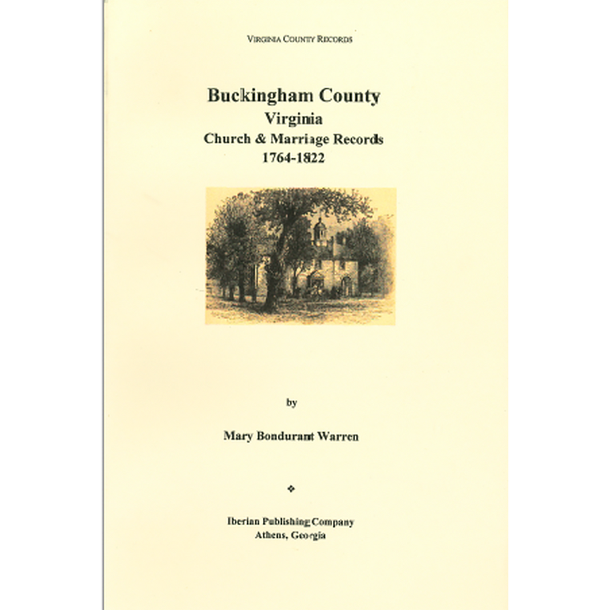 Buckingham County, Virginia Church and Marriage Records, 1764-1822