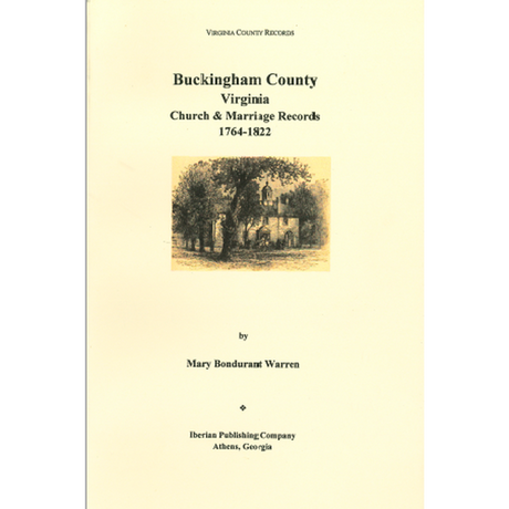 Buckingham County, Virginia Church and Marriage Records, 1764-1822