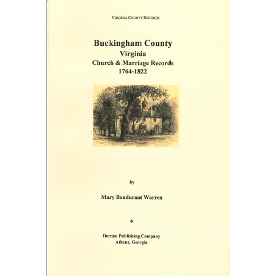 Buckingham County, Virginia Church and Marriage Records, 1764-1822