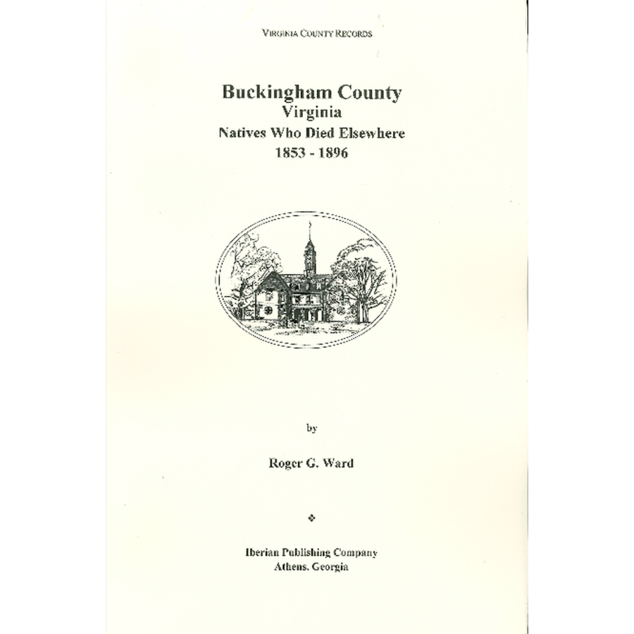 Buckingham County, Virginia Natives Who Died Elsewhere, 1853-1896