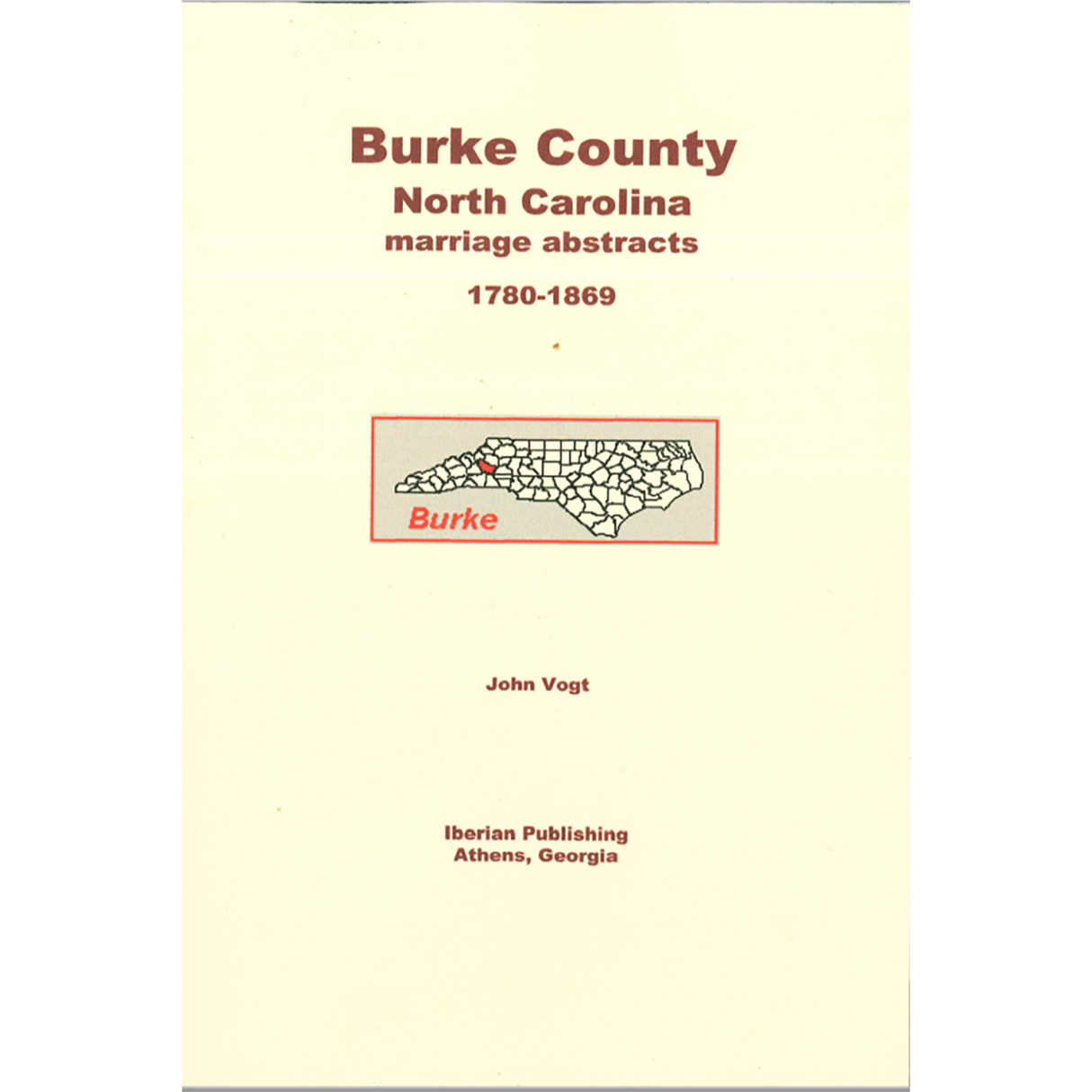 Burke County, North Carolina Marriage Abstracts 1780-1869