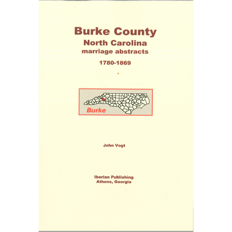 Burke County, North Carolina Marriage Abstracts 1780-1869