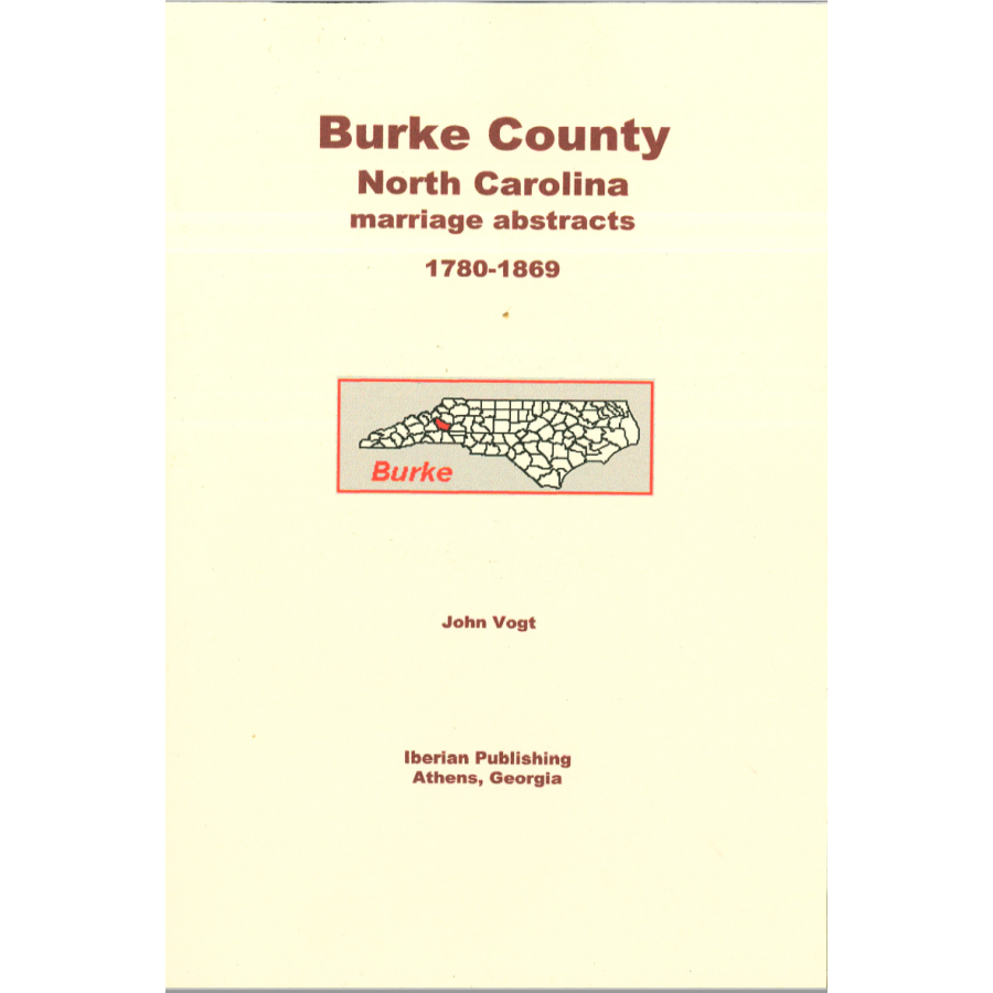 Burke County, North Carolina Marriage Abstracts 1780-1869