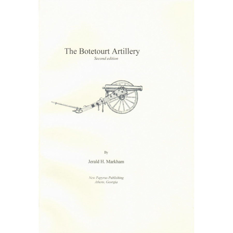 The Botetourt [Virginia] Artillery, 2nd edition