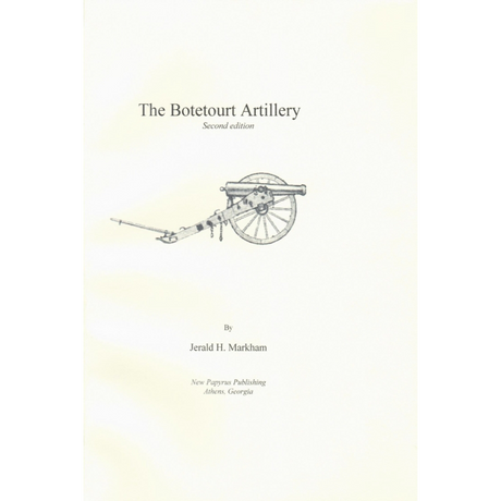 The Botetourt [Virginia] Artillery, 2nd edition