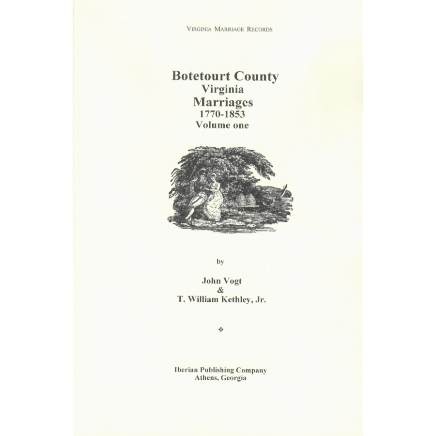 Botetourt County, Virginia Marriages, 1770 [2 volumes]