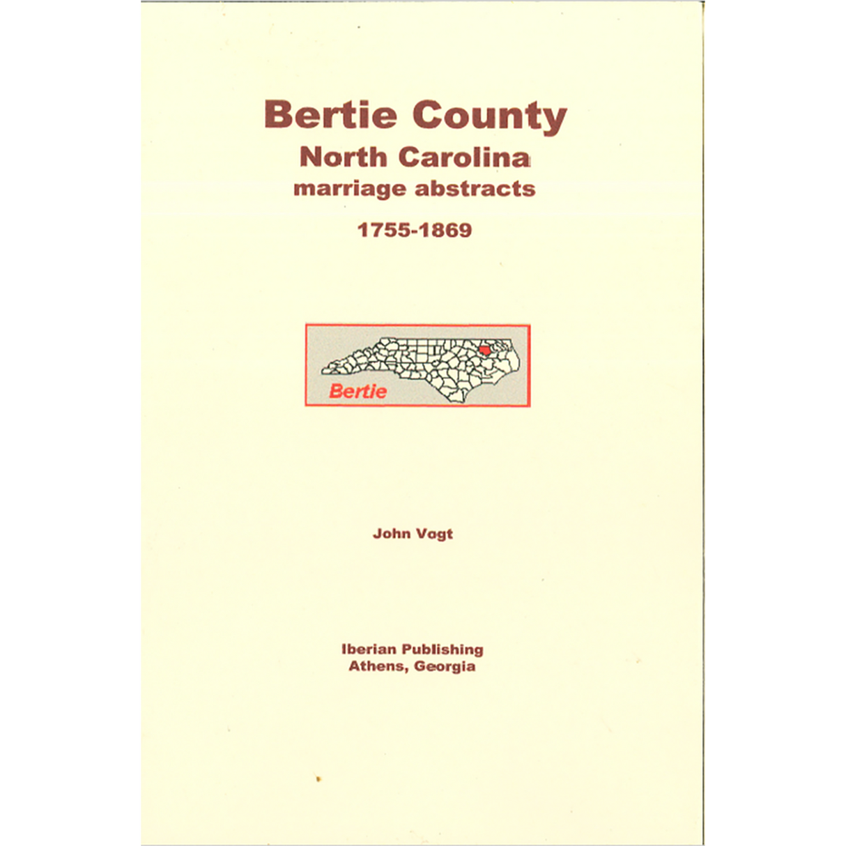Bertie County, North Carolina Marriage Abstracts 1755-1869