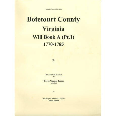 Botetourt County, Virginia Will Book A (Part 1), 1770-1785