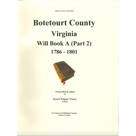 Botetourt County, Virginia Will Book A (Part 2), 1786-1801