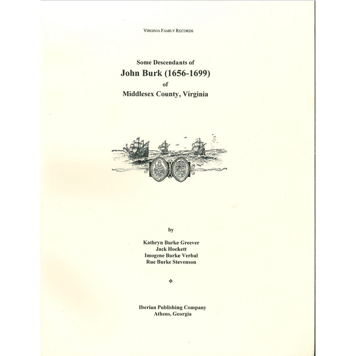 Some Descendants of John Burk (1656-1699) of Middlesex County, Virginia