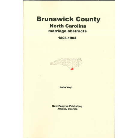 Brunswick County, North Carolina Marriage Abstracts 1804-1904