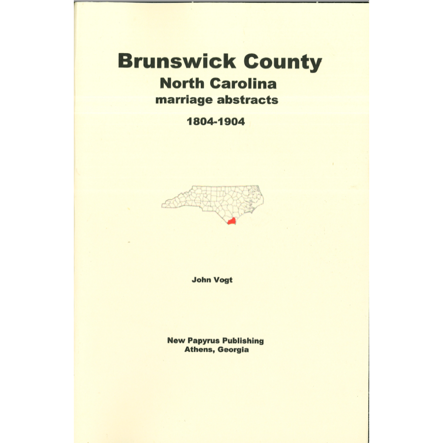 Brunswick County, North Carolina Marriage Abstracts 1804-1904