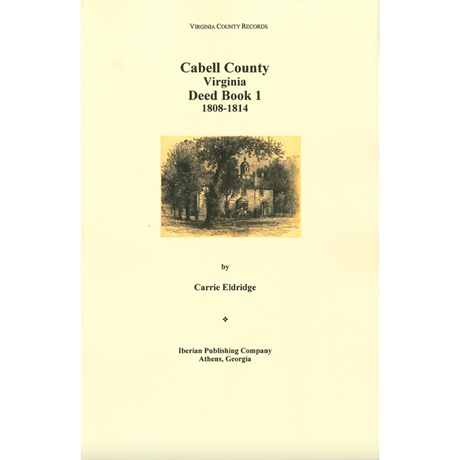 Cabell County, [West] Virginia Deed Book 1, 1808-1814