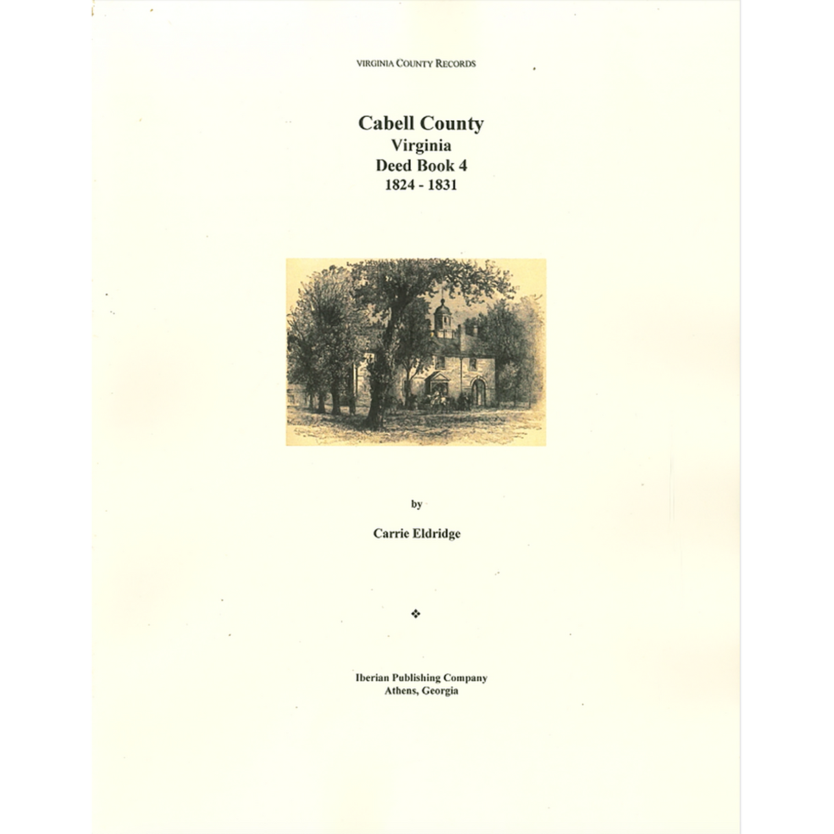 Cabell County, [West] Virginia Deed Book 4, 1824-1831