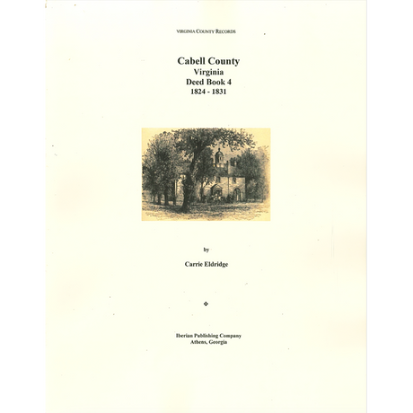 Cabell County, [West] Virginia Deed Book 4, 1824-1831