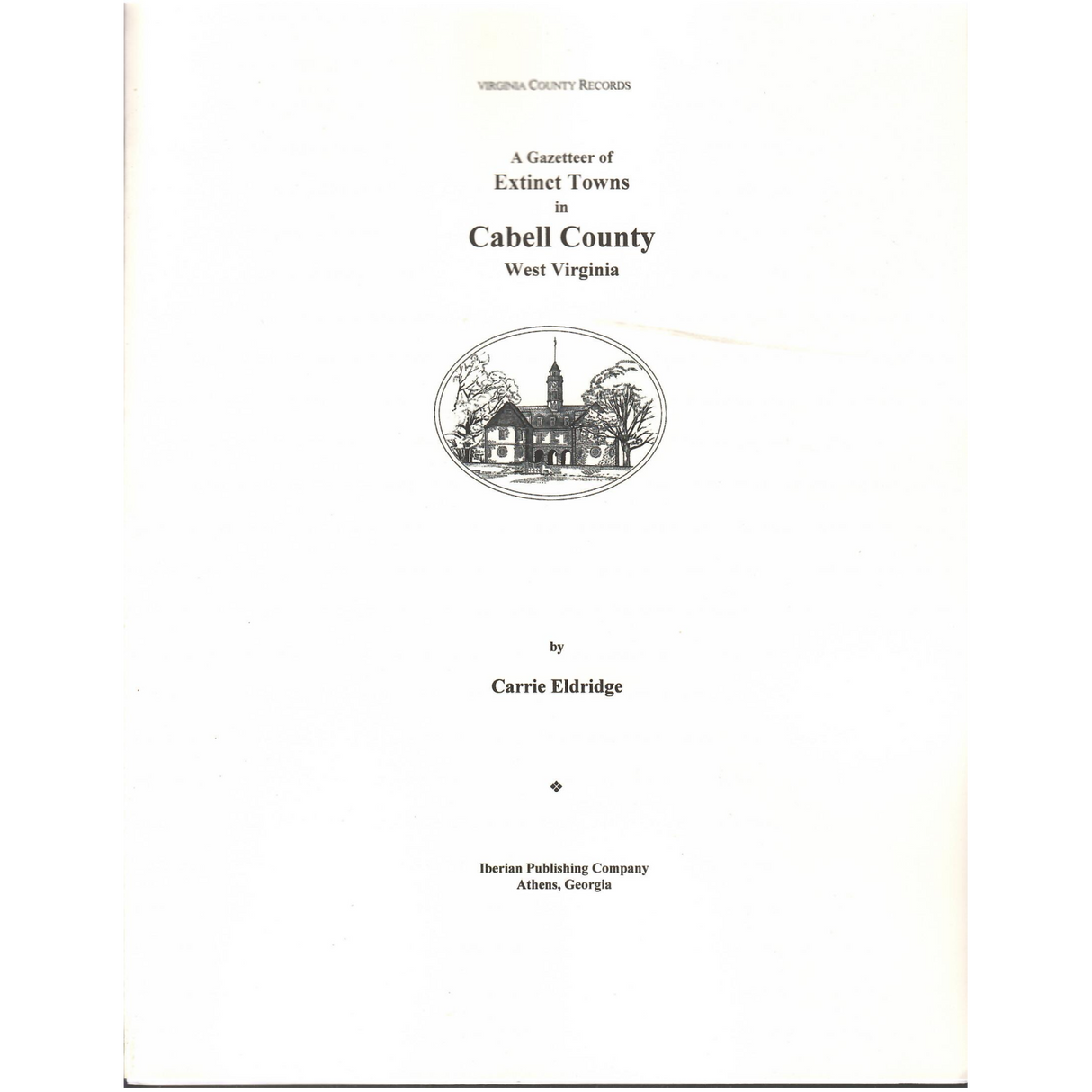 A Gazetteer of Extinct Towns in Cabell County, West Virginia