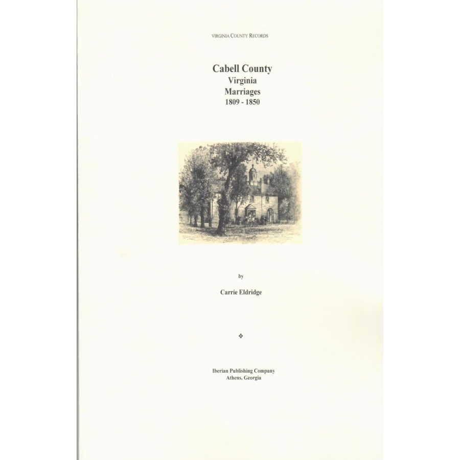 Cabell County, [West] Virginia Marriages, 1809-1850