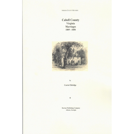 Cabell County, [West] Virginia Marriages, 1809-1850