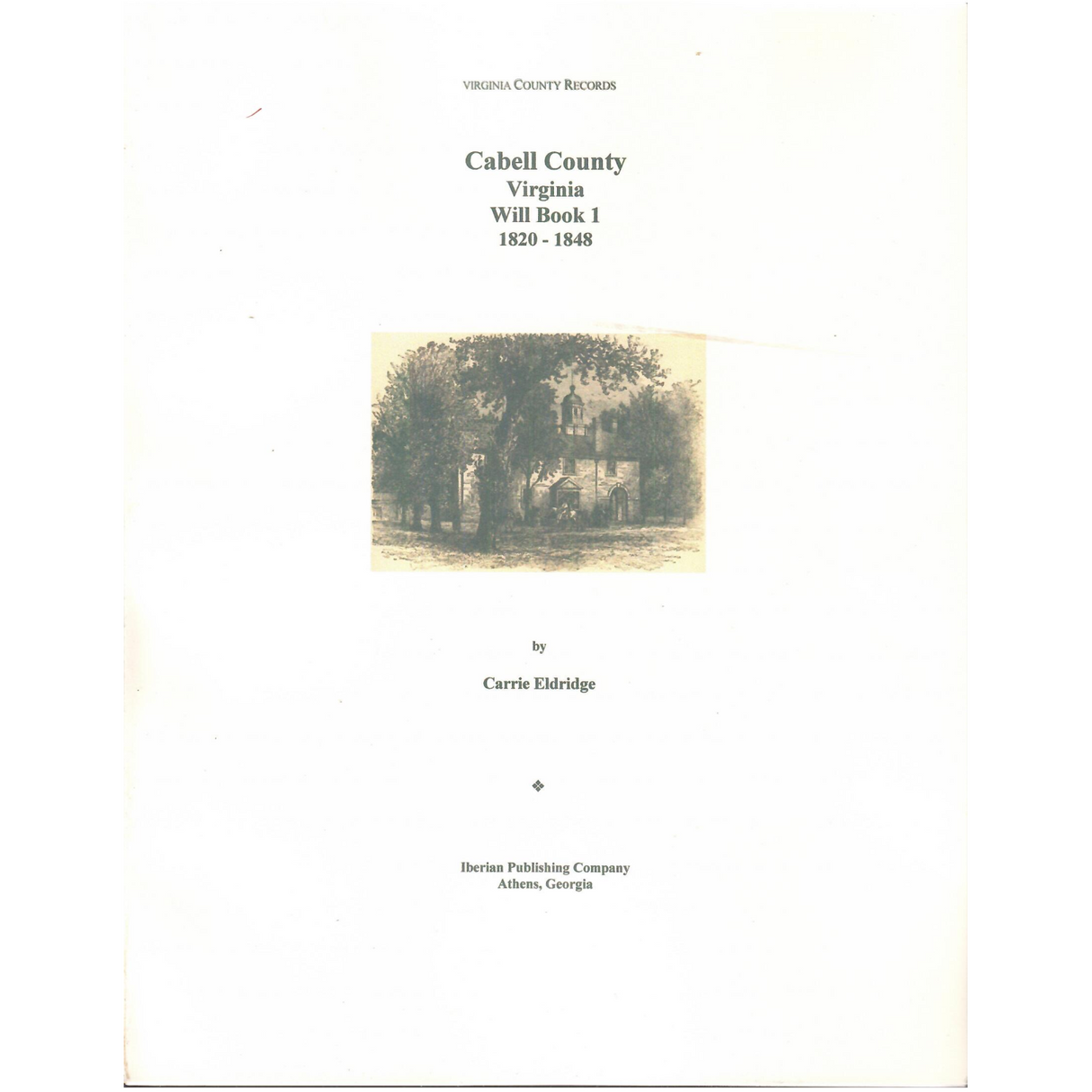 Cabell County, [West] Virginia Will Book 1, 1820-1848