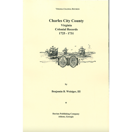 Charles City County, Virginia: Colonial Records 1725-1731