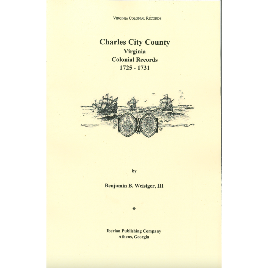Charles City County, Virginia: Colonial Records 1725-1731