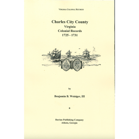 Charles City County, Virginia: Colonial Records 1725-1731