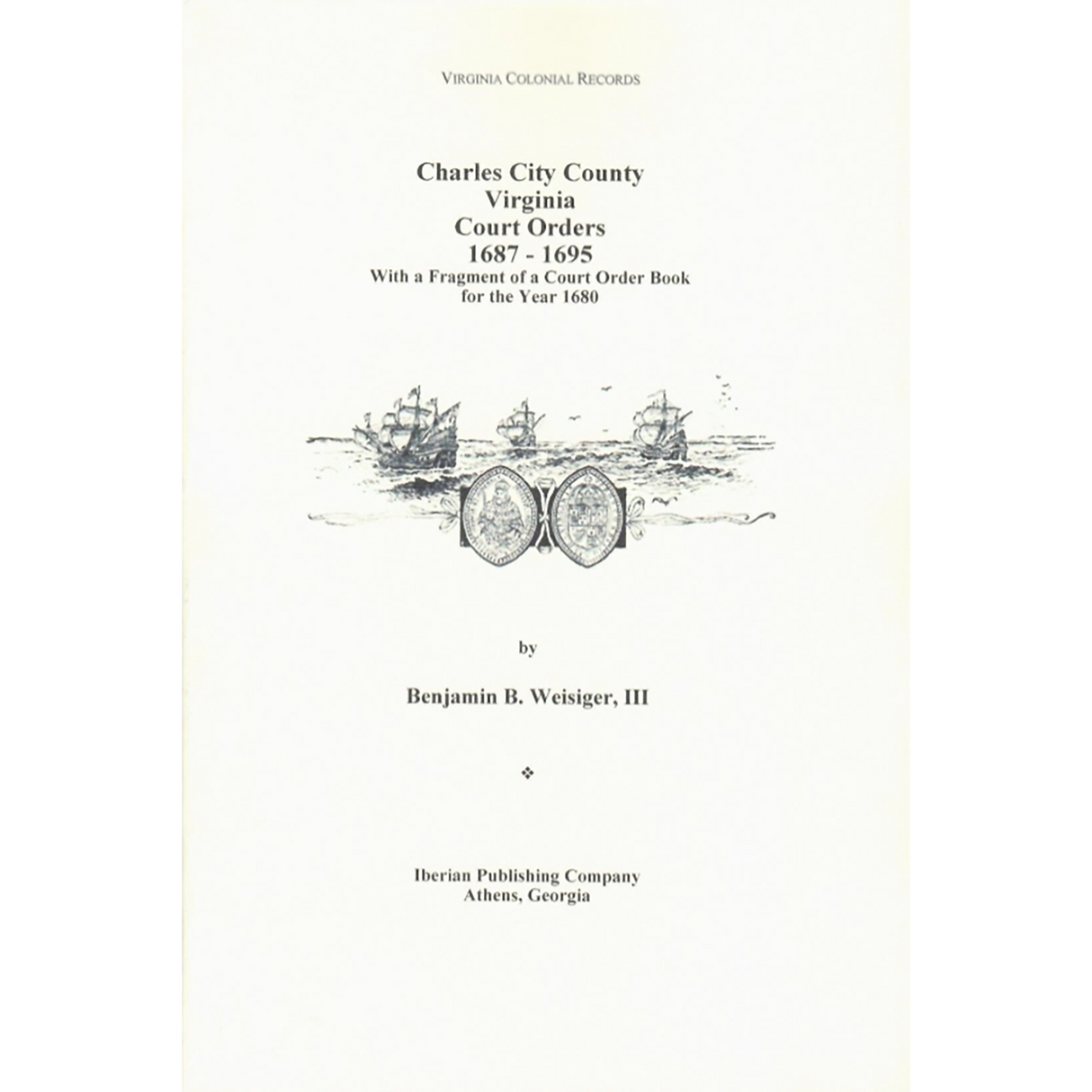 Charles City County, Virginia Court Orders, 1687-1695