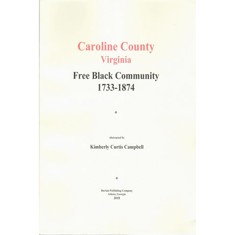 Caroline County, Virginia Free Black Community, 1733-1874