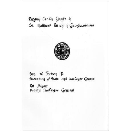 English Crown Grants in St. Matthew Parish in Georgia, 1755-1775