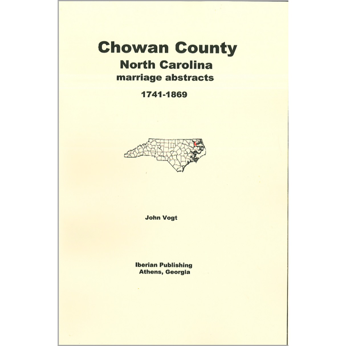 Chowan County, North Carolina Marriage Abstracts 1741-1869