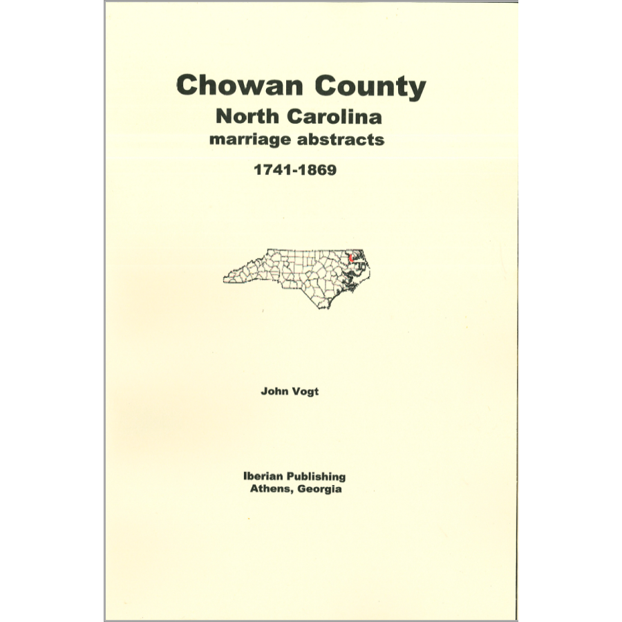 Chowan County, North Carolina Marriage Abstracts 1741-1869