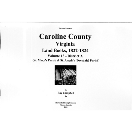 Caroline County, Virginia Land Books, 1822-1824: Volume 13