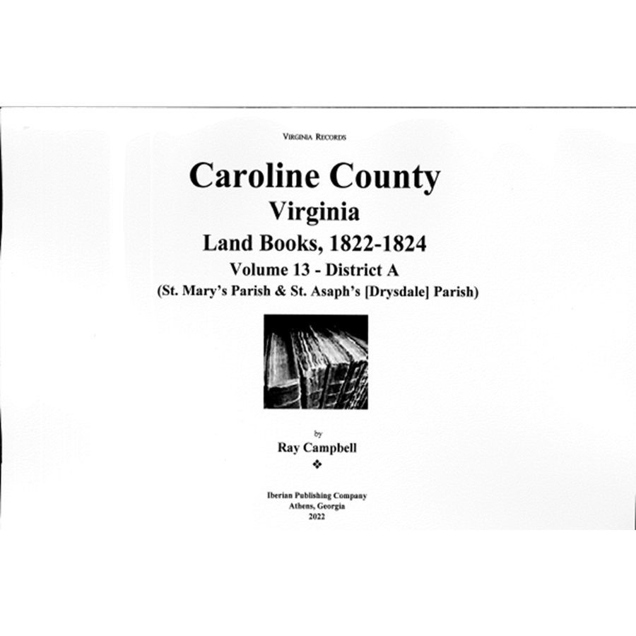 Caroline County, Virginia Land Books, 1822-1824: Volume 13