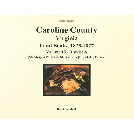 Caroline County, Virginia Land Books, 1825-1827: Volume 15