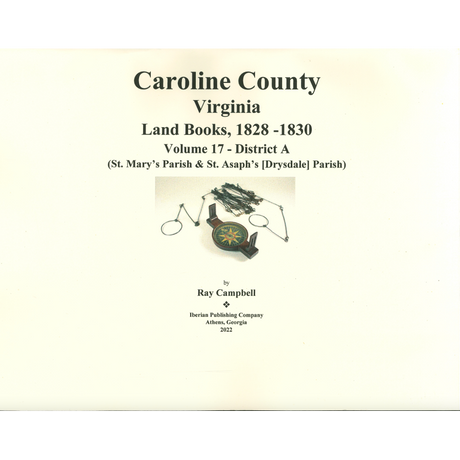 Caroline County, Virginia Land Books, 1828-1830, Volume 17, District A