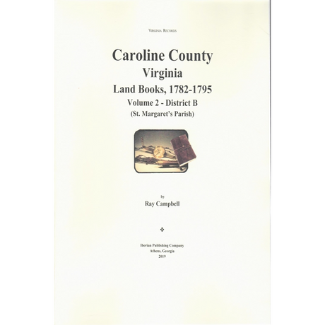 Caroline County, Virginia Land Books, 1782-1795: Volume 2