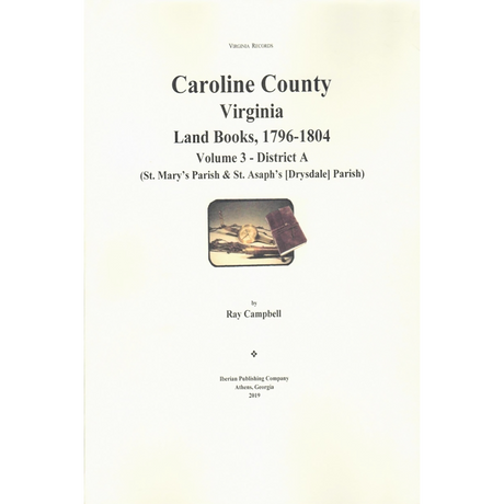 Caroline County, Virginia Land Books, 1796-1804: Volume 3