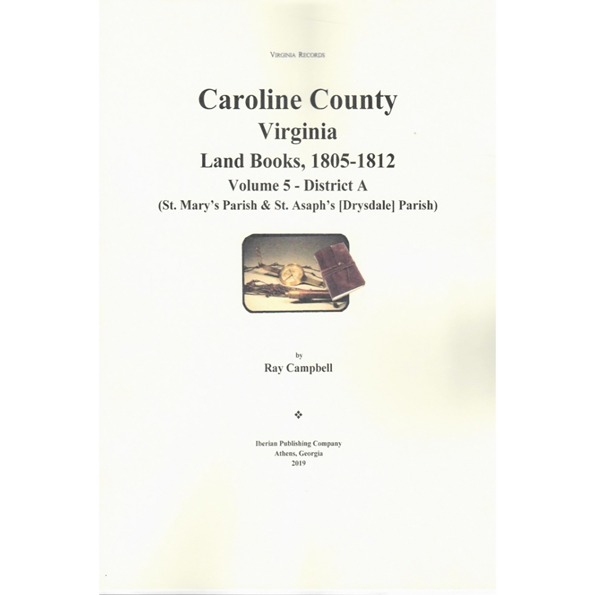 Caroline County, Virginia Land Books, 1805-1812: Volume 5