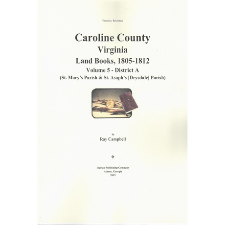 Caroline County, Virginia Land Books, 1805-1812: Volume 5